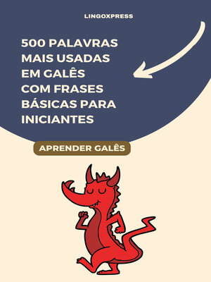 cover image of 500 Palavras Mais Usadas em Galês com Frases Básicas para Iniciantes